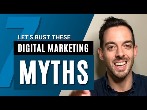 7 Digital Marketing Myths Get Busted!