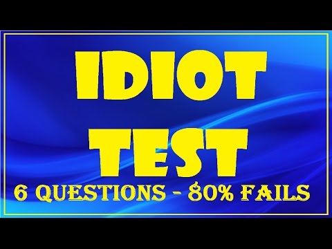 IDIOT TEST - 80% FAILS