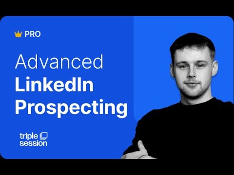 Preview - Advanced LinkedIn Prospecting