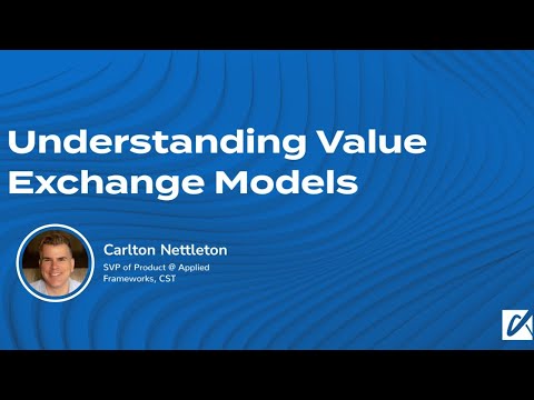 Understanding Value Exchange Models