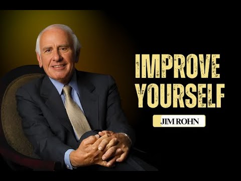 Jim Rohn's Secrets to Personal Growth: It’s Time to Improve Yourself and Take Action.