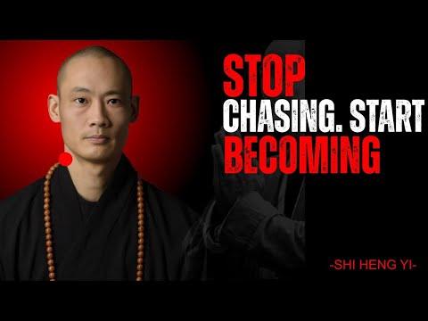 The Goal Stop Chasing It. Do This Instead. - Master Shi Heng Yi