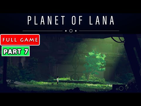 Planet Of Lana :  the past  ( part 7, xbox series s )