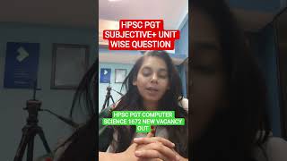 HPSC PGT SUBJECTIVE+ UNIT WISE QUESTION IN DETAILS #nsclasses #computerscience #hpscpgtcs