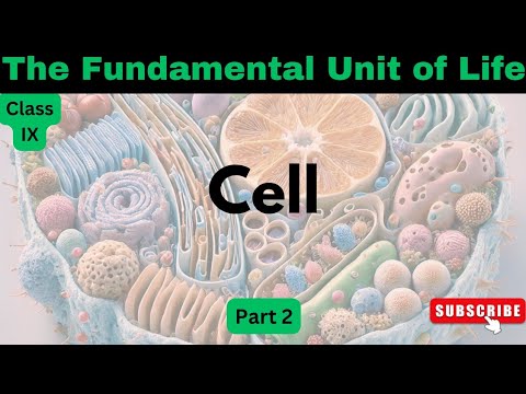 The Fundamental Unit of Life - Part 2 | Class 9 Science | Chapter Completed