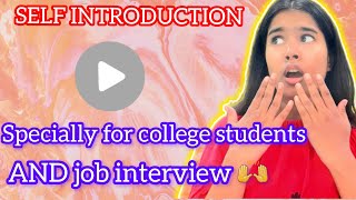 Self Introduction for college students and interview!