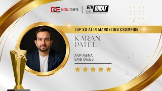 Top 20 AI in Marketing Champion | Karan Patel | 6th DMAT Confex Dubai 2025 #awardee