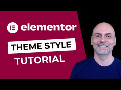 Elementor Theme Style [Tutorial]