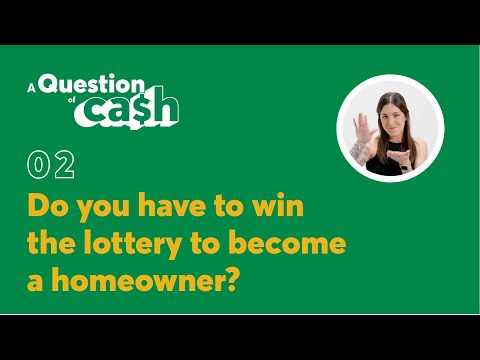 Do you have to win the lottery to become a homeowner? | A Question of Ca$h | Episode 2