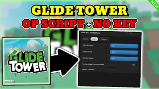 *NEW* Glide Tower OP Script (Player Features, Teleports & MORE) PASTEBIN