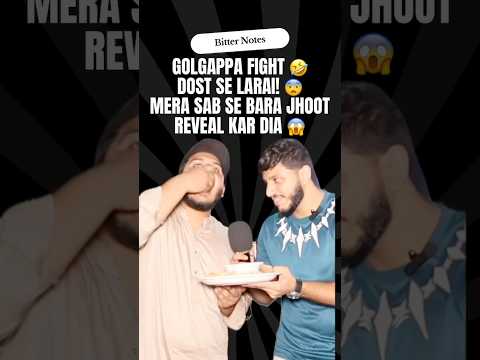 Golgappa Fight & Truth Bomb 💣😂 #golgappa #foodlover #viralvideo #fumnymoment