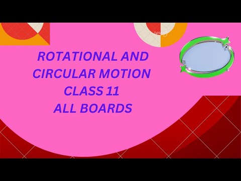 Angular displacement |radian revolution and degrees |motion in two dimensions |circular motion