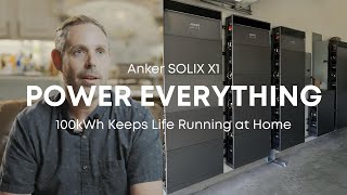 How 100kWh from Anker SOLIX X1 Powers a Busy Home
