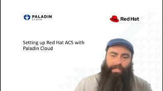 Connect Red Hat Advanced Cluster Security and Paladin Cloud