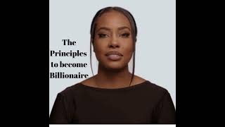 The Principles to Become Billionaire #financialeducation #rich #howtobecomebillionaire