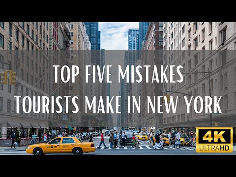 Top 5 Mistakes Tourists Make In New York (Travel Video)