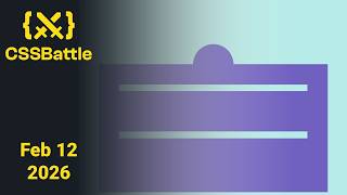 CSSBattle Daily Challenge February 12 2026