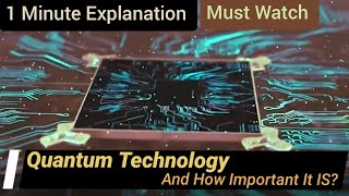 Quantum Technology and Its Importance | Quantum Computing Applications