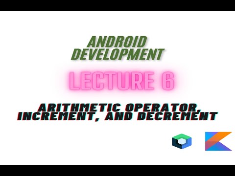 Kotlin  Arithmetic Operators | LECTURE 6 | Master Android development with Jetpack compose in (2024)