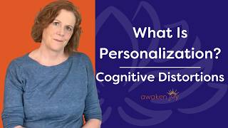 Personalization Cognitive Distortion
