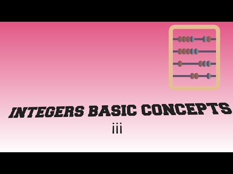 INTEGERS (EXPLANATION & NUMBER LINE)