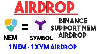 🕵🏻‍♂ Symbol Coin Airdrop for NEM Coin Holder I Easy Chance to Double Your Money with Symbol Airdrop.