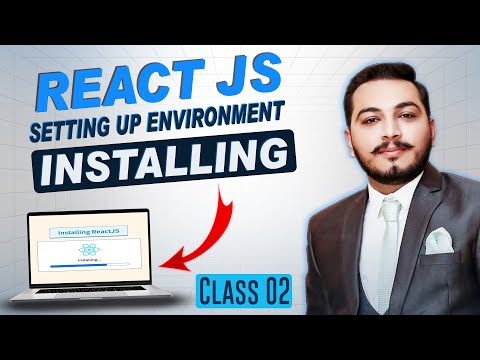 Setting Up Environment & Installing React JS Step by Step | Class 2