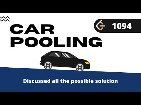 Car Pooling | Leetcode 1094 | Greedy Approach