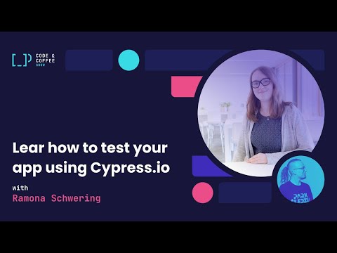 [s01e07] Learn how to test your app using Cypress.io with Ramona Schwering