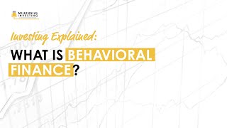 Explained: What Is Behavioral Finance? (Daniel Crosby)
