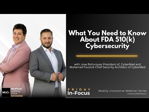Cybersecurity for Medical Devices – FDA 510(k) Cyberecurity Compliance | In-Focus