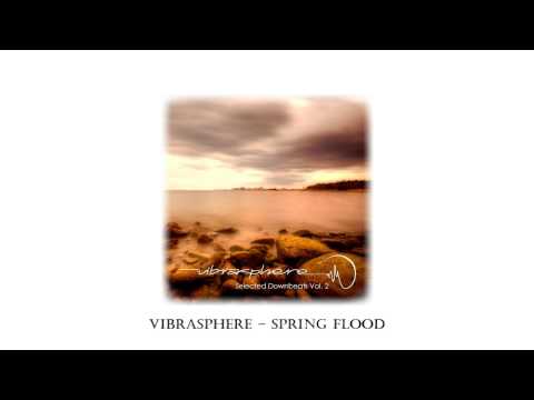Vibrasphere - Spring Flood