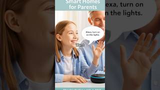 How to Teach Your Parents to Use Smart Home Devices