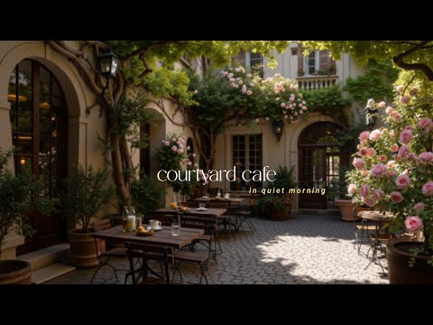 Tranquil Courtyard Cafe | Gentle Jazz & Coffee Moments for Relaxation