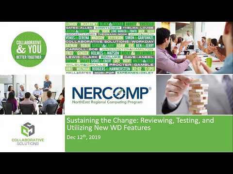 Sustaining the Change: Reviewing, Testing, and Utilizing Workday Changes