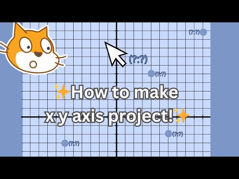 How to make x y position project in SCRATCH