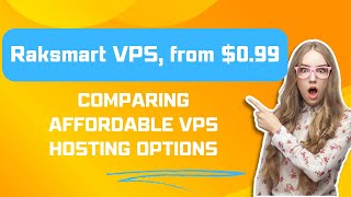 Comparing Affordable VPS Hosting Options: Finding the Best Budget-Friendly Solution - Raksmart