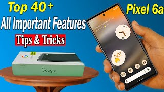 Google Pixel 6a all Tips & Tricks | Hidden Features in Pixel 6a