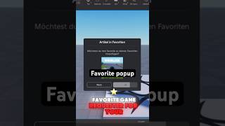Favorite game popup #robloxstudiotutorial #robloxstudiotips #robloxmodel #robloxstudio