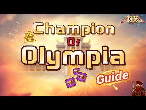 Champions of Olympia Full Guide | Maps, Rewards, Best Marches & Skills | Rise of Kingdoms 2026