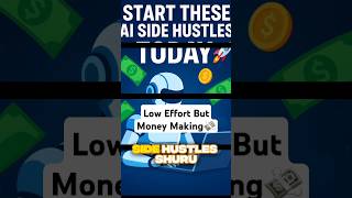 Top 3 Ai Side Hustles to Start Today 💰  #shortsfeed #aisidehustle #comedyeffect