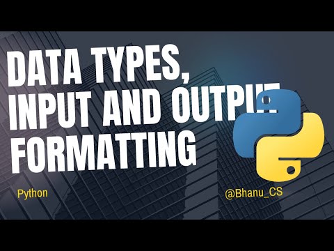 6. "Python Data Types, Input & Output Formatting Explained | Beginner Guide"