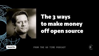 3 the ways to make money from open source