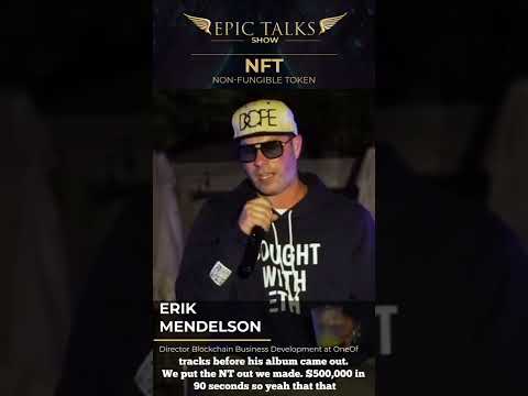 Non Fungible Token | Epic Talks Show - Erik Mendelson