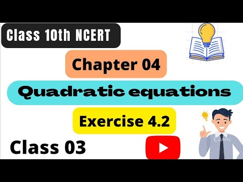 Class 10th Maths| NCERT| Chapter 04| Quadratic Equations|Exercise 4.2 |CBSE |