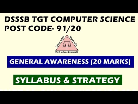 DSSSB TGT COMPUTER SCIENCE (91/20) GENERAL AWARENESS | SYLLABUS & STRATEGY