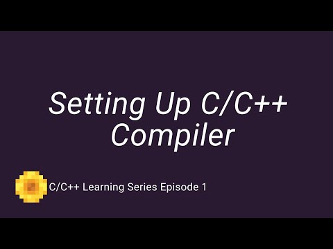 C/C++ Learning Series Episode 1 | Setting up C/C++ Compiler