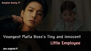 Youngest Mafia Boss's Tiny and innocent Little employee || Jeon Jungkook ff
