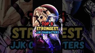 Top 5 Strongest Characters in JJK Including JJK Modulo  #anime #jjkgame #gojo #sukuna  #manga #jjk