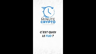La minute crypto - C'est quoi le FUD ?